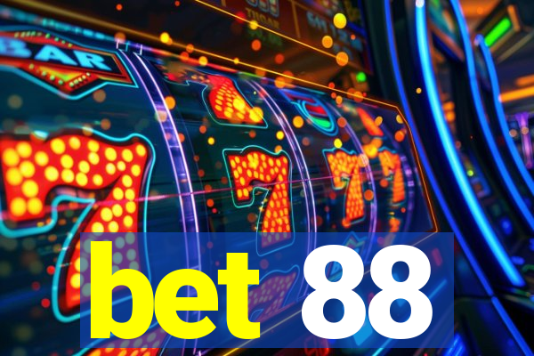 bet 88